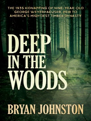 cover image of Deep in the Woods